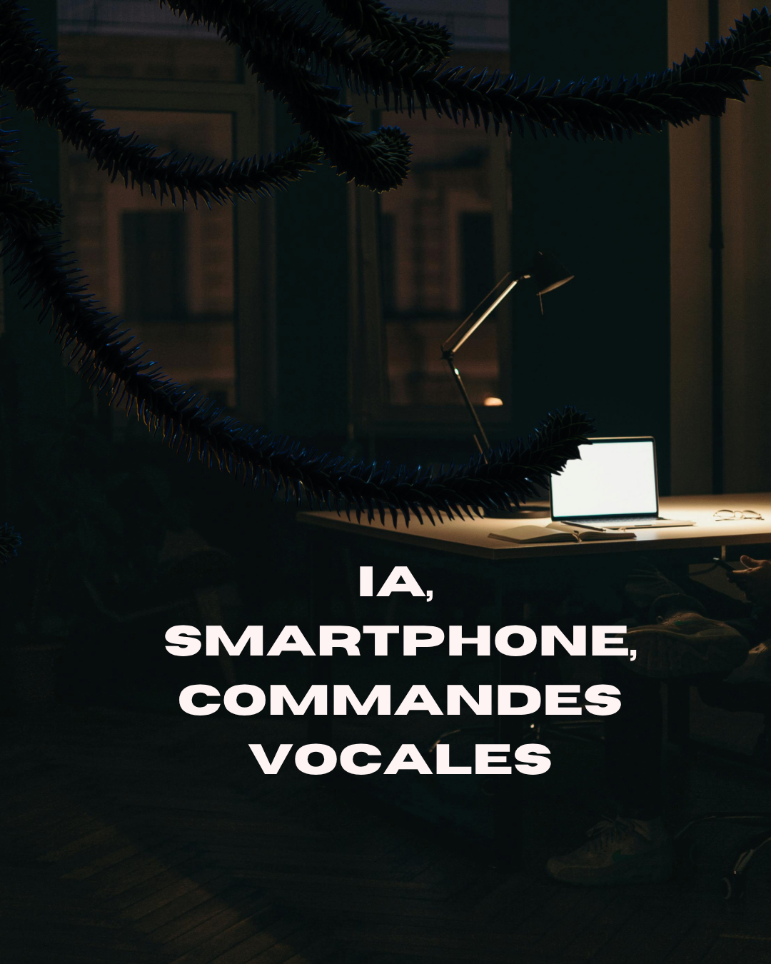 IA, smartphone, commandes vocales